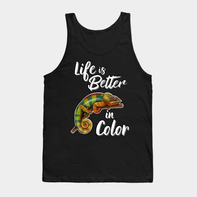 Chameleon Life Is Better In Color Tank Top by Wilderness Insider